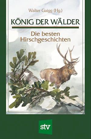 König der Wälder