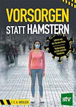 Vorsorgen statt Hamstern