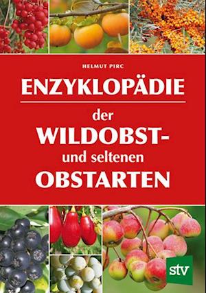 Enzyklopädie der Wildobst- und seltenen Obstarten