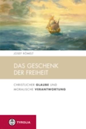 Das Geschenk der Freiheit