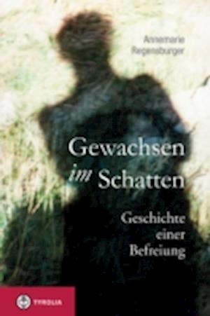 Gewachsen im Schatten