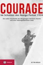 Courage. Im Schatten des Nanga Parbat 1934