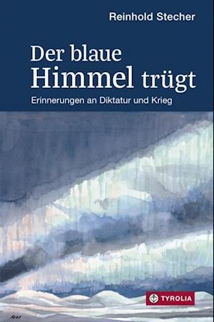 Der blaue Himmel trügt