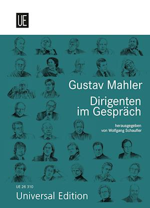 Gustav Mahler. Dirigenten im Gespräch