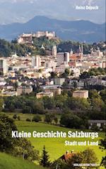 Kleine Geschichte Salzburgs