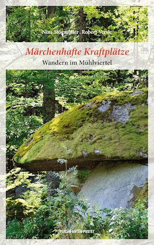 Märchenhafte Kraftplätze