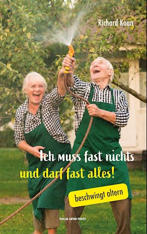 Ich muss fast nichts und darf fast alles!