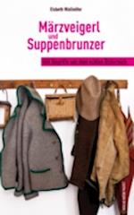 Märzveigerl und Suppenbrunzer