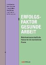 Erfolgsfaktor gesunde Arbeit