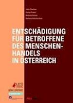 Entschädigungsmöglichkeiten für Betroffene des Menschenhandels in Österreich