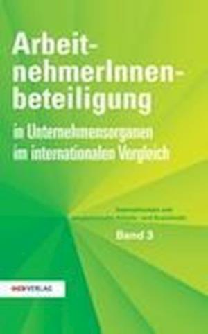 Arbeitnehmerbeteiligung in Unternehmensorganen im internationalen Vergleich