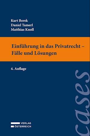 Einführung in das Privatrecht - Fälle und Lösungen