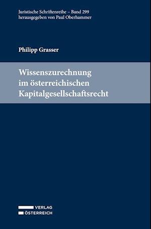 Wissenszurechnung im österreichischen Kapitalgesellschaftsrecht