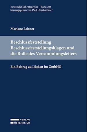 Beschlussfeststellung, Beschlussfeststellungsklagen und die Rolle des Versammlungsleiters