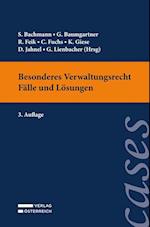 Besonderes Verwaltungsrecht - Fälle und Lösungen