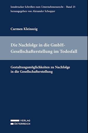 Die Nachfolge in die GmbH-Gesellschafterstellung im Todesfall