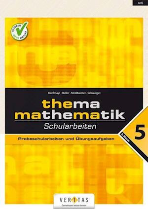 Thema Mathematik. Schularbeiten 5. Klasse