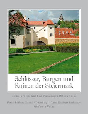 Schlösser, Burgen und Ruinen der Steiermark 1