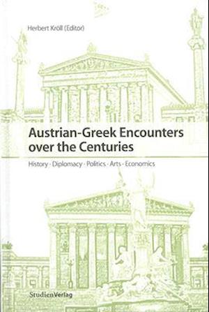 Austrian-Greek Encounters Over the Centuries