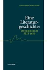Eine Literaturgeschichte: Österreich seit 1650