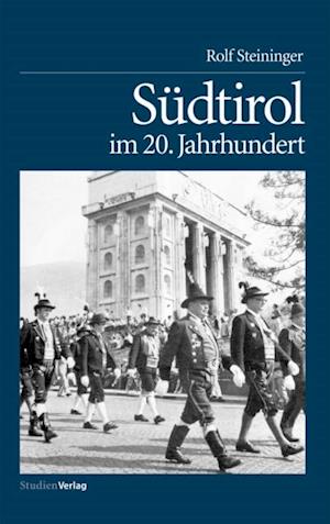 Südtirol im 20. Jahrhundert