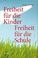 Freiheit für die Kinder - Freiheit für die Schule