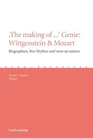 ''The making of ...'' Genie: Wittgenstein & Mozart