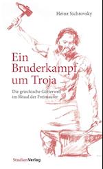 Ein Bruderkampf um Troja