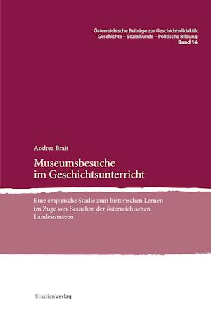 Museumsbesuche im Geschichtsunterricht