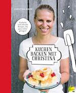 Kuchen backen mit Christina