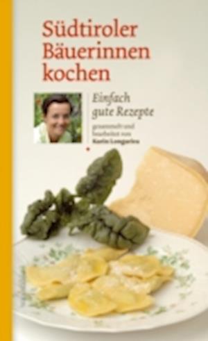 Südtiroler Bäuerinnen kochen