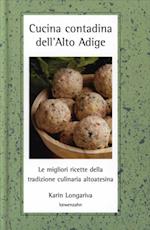 Cucina contadina dell''Alto Adige