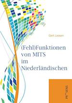 (Fehl)Funktionen von MITS im Niederländischen