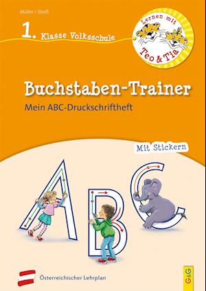 Lernen mit Teo und Tia Deutsch - Buchstaben-Trainer - 1. Klasse Volksschule