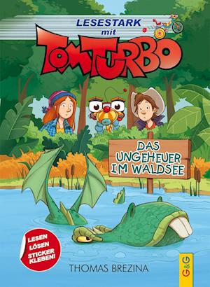 Tom Turbo - Lesestark - Das Ungeheuer im Waldsee