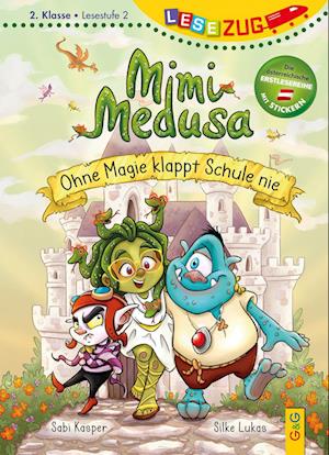 LESEZUG/2. Klasse - Lesestufe 2: Mimi Medusa - Ohne Magie klappt Schule nie