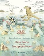 Kolo, Nono und der Trollgnomfrosch