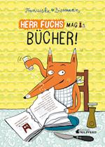 Herr Fuchs mag Bücher