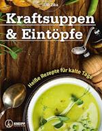 Kraftsuppen & Eintöpfe