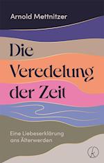 Die Veredelung der Zeit