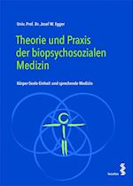 Theorie und Praxis der biopsychosozialen Medizin