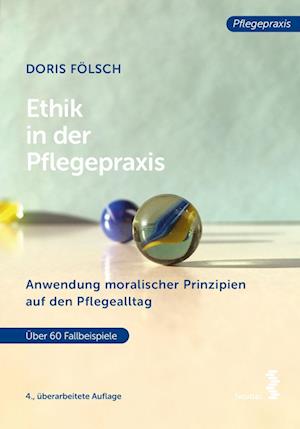 Ethik in der Pflegepraxis