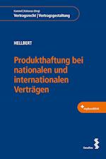 Produkthaftung bei nationalen und internationalen Verträgen