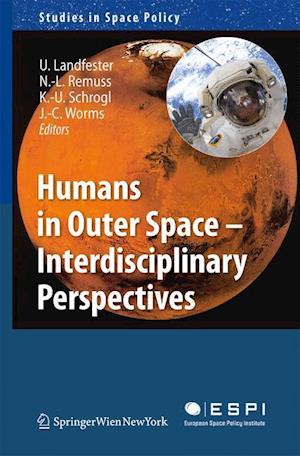 Humans in Outer Space - Interdisciplinary Perspectives