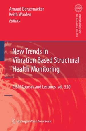 New Trends in Vibration Based Structural Health Monitoring