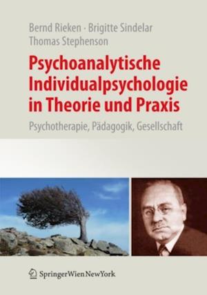 Psychoanalytische Individualpsychologie in Theorie und Praxis