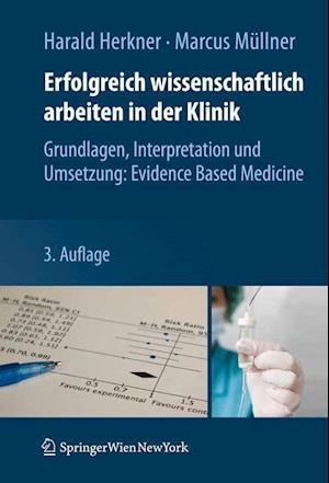 Erfolgreich wissenschaftlich arbeiten in der Klinik