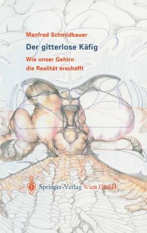 Der gitterlose Käfig