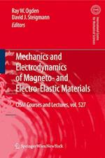 Mechanics and Electrodynamics of Magneto- and Electro-elastic Materials