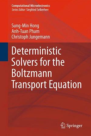 Deterministic Solvers for the Boltzmann Transport Equation